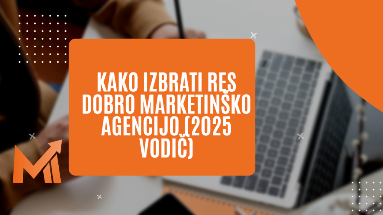 izbira marketingaške agencije